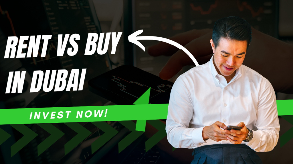 Rent vs Buy in Dubai
